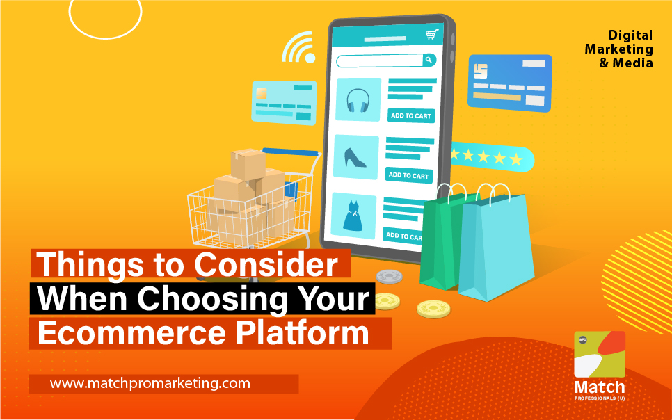Things to Consider When Choosing Your Ecommerce Platform
